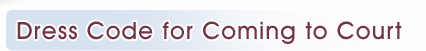 Dress code for Court