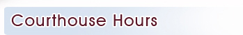 Courthouse Hours