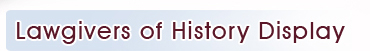 Lawgivers of History Display
